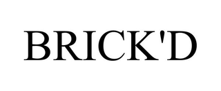 BRICK'D