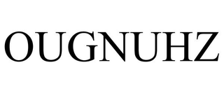OUGNUHZ