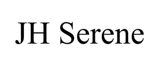 JH SERENE