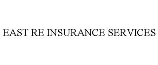 EAST RE INSURANCE SERVICES