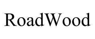 ROADWOOD