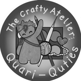 THE CRAFTY ATELIER LLC QUARI-QUTIES