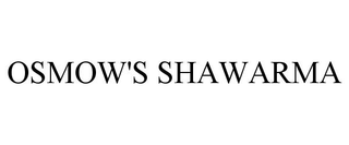 OSMOW'S SHAWARMA