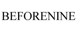 BEFORENINE