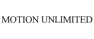 MOTION UNLIMITED