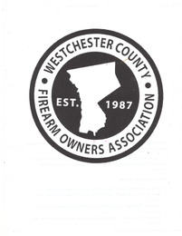 WESTCHESTER COUNTY FIREARM OWNERS ASSOCIATION EST. 1987