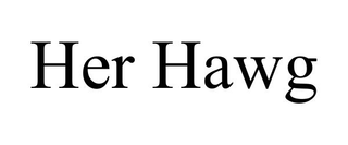 HER HAWG