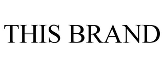 THIS BRAND