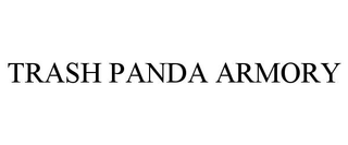 TRASH PANDA ARMORY