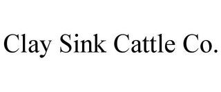 CLAY SINK CATTLE CO.
