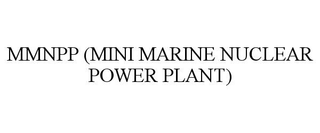 MMNPP (MINI MARINE NUCLEAR POWER PLANT)