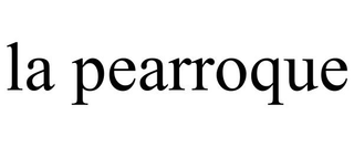 LA PEARROQUE