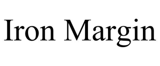 IRON MARGIN