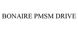 BONAIRE PMSM DRIVE