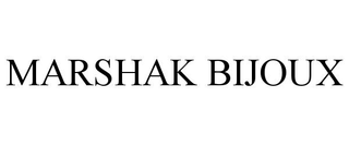 MARSHAK BIJOUX