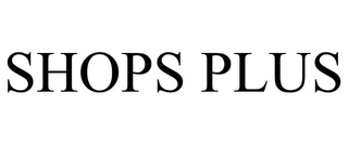 SHOPS PLUS