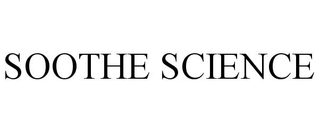 SOOTHE SCIENCE