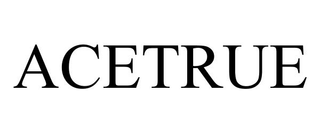 ACETRUE
