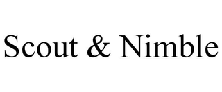 SCOUT & NIMBLE