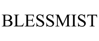 BLESSMIST