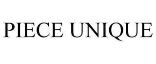 PIECE UNIQUE