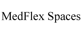 MEDFLEX SPACES