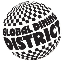 GLOBAL DINING DISTRICT