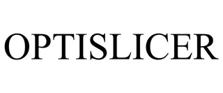 OPTISLICER