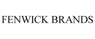 FENWICK BRANDS