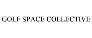 GOLF SPACE COLLECTIVE