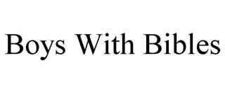 BOYS WITH BIBLES