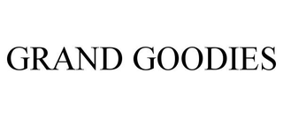 GRAND GOODIES