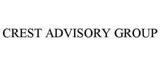 CREST ADVISORY GROUP