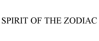 SPIRIT OF THE ZODIAC