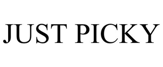 JUST PICKY