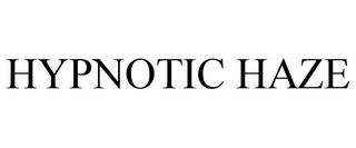 HYPNOTIC HAZE