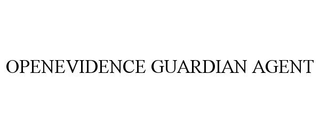 OPENEVIDENCE GUARDIAN AGENT