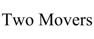 TWO MOVERS