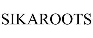 SIKAROOTS