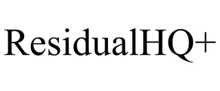 RESIDUALHQ+