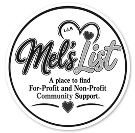 I.J.S MEL'S LIST A PLACE TO FIND FOR-PROFIT AND NON-PROFIT COMMUNITY SUPPORT.