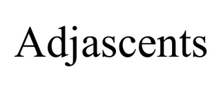 ADJASCENTS