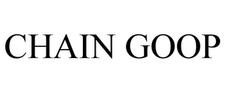 CHAIN GOOP