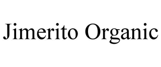JIMERITO ORGANIC
