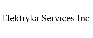 ELEKTRYKA SERVICES INC.