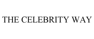 THE CELEBRITY WAY