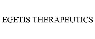 EGETIS THERAPEUTICS