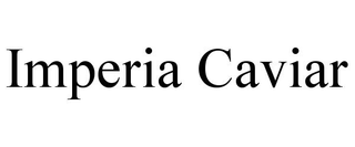 IMPERIA CAVIAR