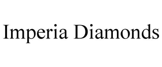 IMPERIA DIAMONDS