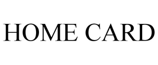 HOME CARD